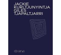 Jackie Kurltjunyintja Giles. Ediz. inglese e francese - 2026 - 5