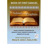 Jackie L Green D Mi The School of the Prophets- Book of First Samue (Tascabile)