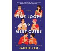 Jackie Lau Time Loops & Meet Cutes (Tascabile)