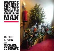Jackie Leven And Cosgrave Michael - Wayside Shrines And The Code Of Travellin...