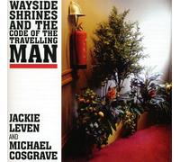 Jackie Leven And Cosgrave Michael - Wayside Shrines And The Code Of Travellin...