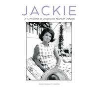 Jackie: Life and Style of Jacqueline Kennedy Onassis