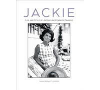 Jackie: Life and Style of Jacqueline Kennedy Onassis