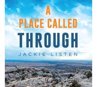 Jackie Listen A Place Called Through (Copertina rigida)