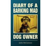 Jackie McGuinness Diary of a Barking Mad Dog Owner (Tascabile)