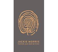 Jackie Morris Feather, Leaf, Bark, and Stone (Copertina rigida)
