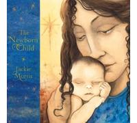 Jackie Morris The New Born Child (Copertina rigida)