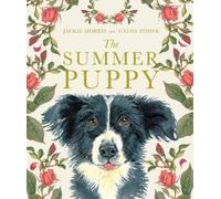 Jackie Morris The Summer Puppy (Copertina rigida)