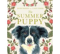 Jackie Morris The Summer Puppy (Copertina rigida)