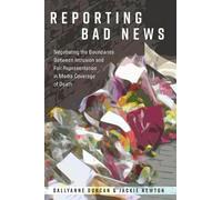 Jackie Newton Sallyanne Duncan Reporting Bad News (Copertina rigida)