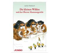 Jackie Niebisch Die kleinen Wilden und das Oberste Mammutgeri (Copertina rigida)