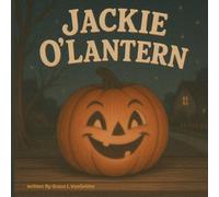 Jackie O' Lantern: With a little help from a kindhearted ghost, Jackie learns that Halloween magic isn’t about scaring others-it’s about sharing laughter, light, and fun for everyone.