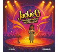 Jackie-O: The Bold & Beautiful Motivator