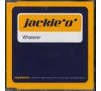 Jackie 'O' - Whatever