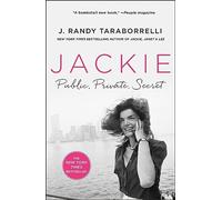 J. Randy Taraborrelli Jackie: Public, Private, Secret (Tascabile)