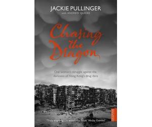 Jackie Pullinger Andrew Quicke Chasing the Dragon (Tascabile)