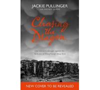 Jackie Pullinger Chasing the Dragon 60th Anniv (Tascabile) (PRESALE 13/08/2026)