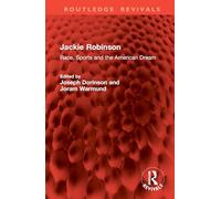 Jackie Robinson: Race, Sports and the American Dream