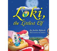 Jackie Rybeck Loki, the Littlest Elf (Tascabile)