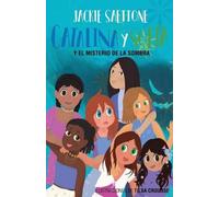Jackie Saettone Catalina Y Sofía Y El Misterio de la Sombra (Tascabile)