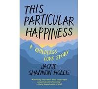 Jackie Shannon Hollis This Particular Happiness (Tascabile)