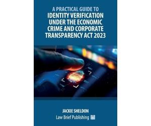 Jackie Sheldon A Practical Guide to Identity Verification Under the (Tascabile)