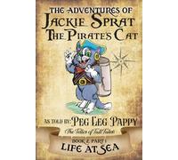 Jackie Sprat the Pirate’s Cat: Book 2 (Part 1): Life at Sea