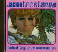 Jackie Trent - Where Are You Now My Love