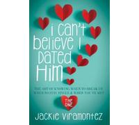 Jackie Viramontez I Can't Believe I Dated Him (Tascabile)