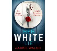 Jackie Walsh Her White Lie (Tascabile)