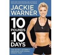 Jackie Warner 10 Pounds in 10 Days (Tascabile)