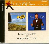 Jackie Wilson - Beautiful Day / Nobody But You