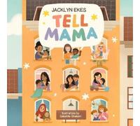 Jacklyn Ekes Tell Mama (Tascabile) Tell Books