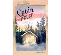 Jackpine Writers' Bloc Mike Lein Cabin Fever (Tascabile)