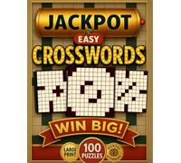 Jackpot Easy Crosswords: 100 Easy Large Print Puzzles For Relaxation, Mental Fitness and Good Luck