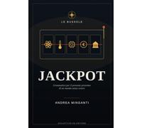 JACKPOT: Grammatica per il presente prossimo di un mondo senza centro