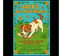 Jack's Big Adventures: A Jack Russell Terrier Coloring & Activity Book