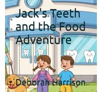 Jack's Teeth and the Food Adventure
