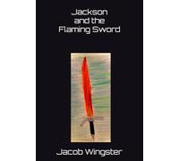 Jackson and the Flaming Sword