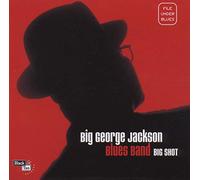 JACKSON, BIG GEORGE - BIG SHOT
