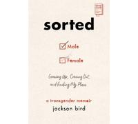 Jackson Bird – Sorted – Crescere, fare coming out e trovare il mio posto – Tascabile