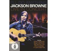 Jackson Browne - I'll do Anything - Live in Concert [Edizione: internazionale]
