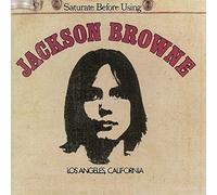 Jackson Browne - Saturate Before Using