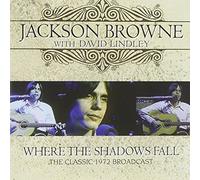 Jackson Browne - Where the Shadows Fall