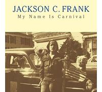 Jackson C. Frank - My Name is Carnival