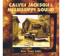 Jackson,Calvin & Mississippi B - Goin' Down South