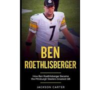 Jackson Carter Ben Roethlisberger (Tascabile) Nfl's Best Quarterbacks