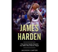 Jackson Carter James Harden (Tascabile) Nba's Most Explosive Players