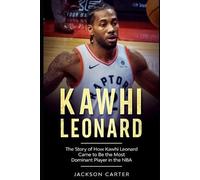 Jackson Carter Kawhi Leonard (Tascabile) Nba's Most Explosive Players