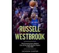 Jackson Carter Russell Westbrook (Tascabile) Nba's Most Explosive Players